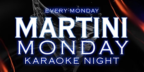 Martini Mondays - Karaoke Night