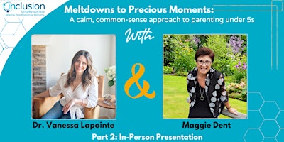 Image principale de Meltdowns to Precious Moments - A calm, common-sense approach to parenting