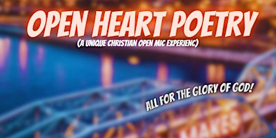 Open Heart Poetry (A Unique Christian Open Mic Experience)  primärbild