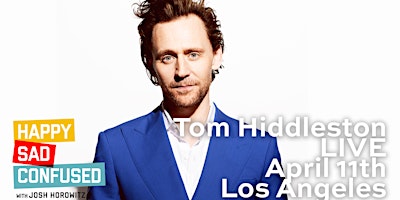 Tom Hiddleston: An intimate Happy Sad Confused conversation primary image