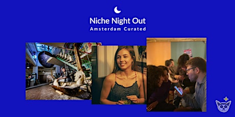 Image principale de Niche Night Out | Amsterdam Curated