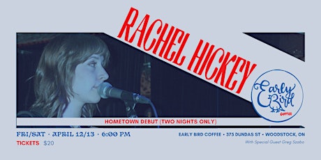 Early Bird Coffee: Cozy Concert with Rachel Hickey (feat. Greg Szabo)