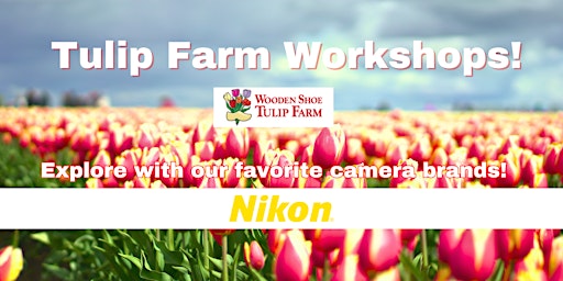 The Shutterbug Tulip Festival Photo Workshop with Nikon primary image