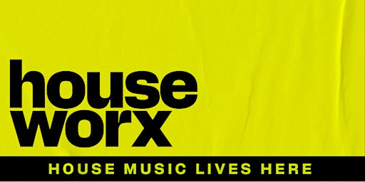 Imagem principal de HOUSE WORX (House Music Anthems All Night Long!)