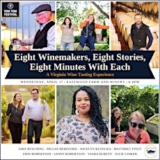 Eight Winemakers, Eight Stories: A Virginia Wine Tasting Experience