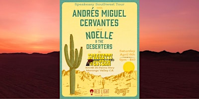 Imagem principal do evento Andrés Miguel Cervantes with Noelle & The Deserters at Spaghetti Western