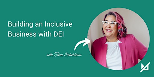 Immagine principale di Building an Inclusive Business with DEI 