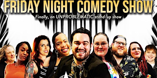 Imagen principal de FRIDAY NIGHT COMEDY: The unproblematic stand-up show!