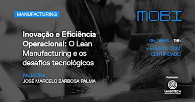 Imagem principal do evento Inovação e Eficiência Operacional - O Lean Manufacturing ...