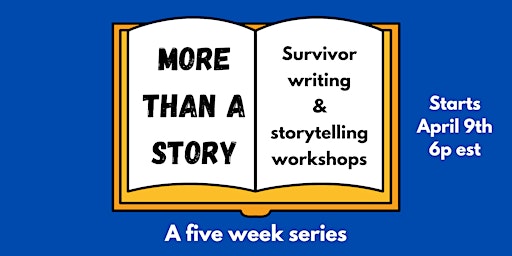 Imagen principal de April - 5 Week More Than a Story: Survivor Writing & Storytelling Workshops