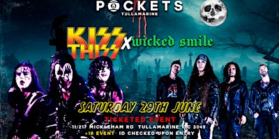 Primaire afbeelding van KISS THISS & WICKED SMILE | LIVE @ POCKETS