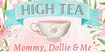 Imagen principal de Mommy Dollie and Me Tea Party