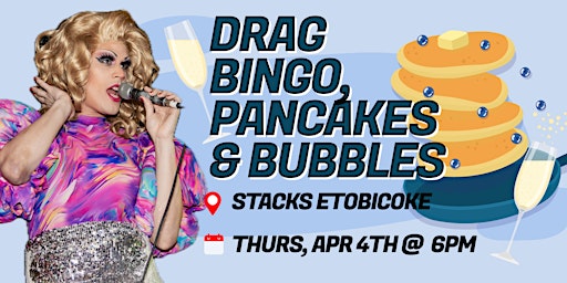 Image principale de Drag Bingo, Pancakes & Bubbles @Stacks Etobicoke