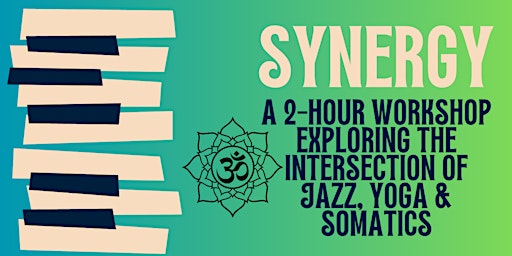 Imagem principal do evento Synergy - Exploring the Intersection of Hatha Yoga, Jazz and Somatics