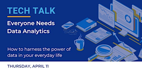 Tech Talk: Everybody Needs Data Analytics