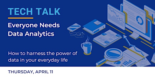 Imagem principal de Tech Talk: Everybody Needs Data Analytics