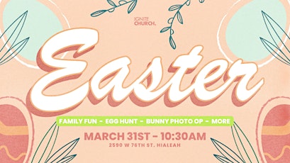 Easter Egg Hunt & Family Fun at Ignite