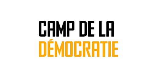 Hauptbild für Camp de la démocratie MTL 2024