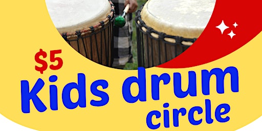Primaire afbeelding van $5 Kids Drum Circle Jam
