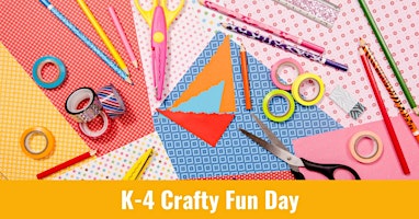 Image principale de K-4 Crafty Fun Day
