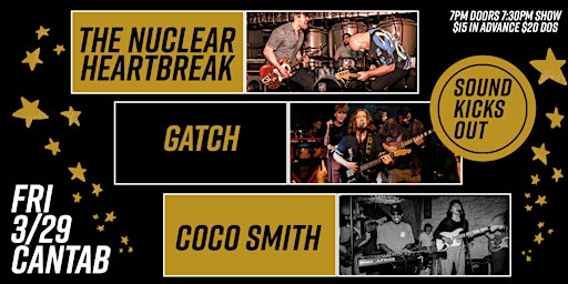 Immagine principale di Sound Kicks Out Presents: The Nuclear Heartbreak, Coco Smith, & Gatch at Cantab Underground 