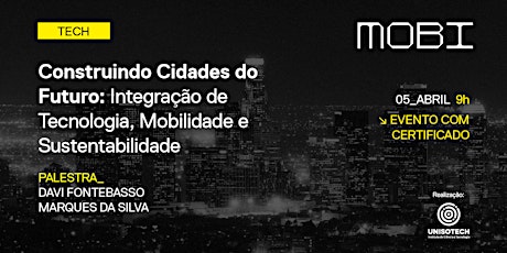 Construindo Cidades do Futuro: Integração de Tecnologia, Mobilidade