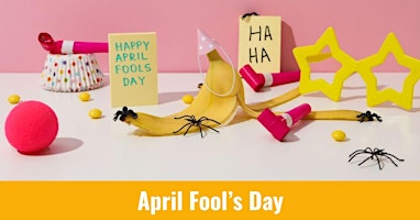 Imagem principal do evento April Fool’s Day