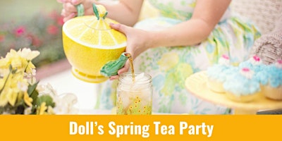 Imagem principal do evento Doll’s Spring Tea Party