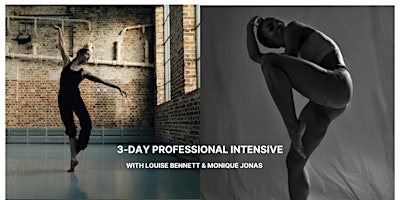 3-DAY PROFESSIONAL INTENSIVE with LOUISE BENNETT and  MONIQUE JONAS primary image