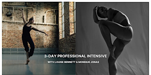 Imagem principal de 3-DAY PROFESSIONAL INTENSIVE with LOUISE BENNETT and  MONIQUE JONAS