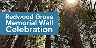 Imagen principal de Redwood Grove Memorial Wall Celebration 2024
