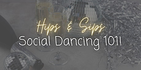 Hips & Sips Social Dance Class!