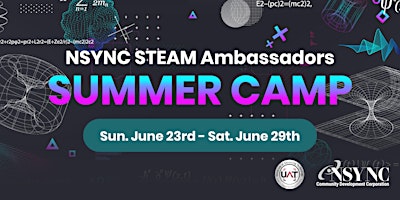 Primaire afbeelding van NSync STEAM Ambassadors Summer Camp at UAT