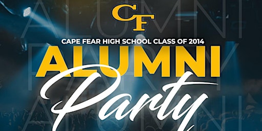 CCS Class of 2014 Alumni Party - CAPE FEAR primary image