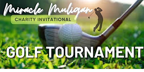 Miracle Mulligan Charity Invitational