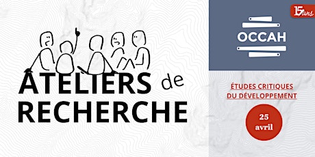 Ateliers de recherche de l'OCCAH : Études critiques du développement