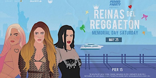 Immagine principale di Reinas del Reggaeton - Memorial Day Saturday Women Tribute Boat Party 