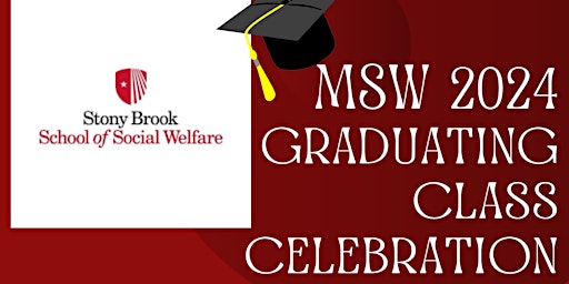 Immagine principale di Stony Brook MSW 2024 Graduating Class Celebration Mixer ! 
