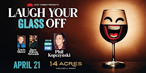 Imagem principal de Comedy! Laugh Your Glass Off: Phil Kopczynski!