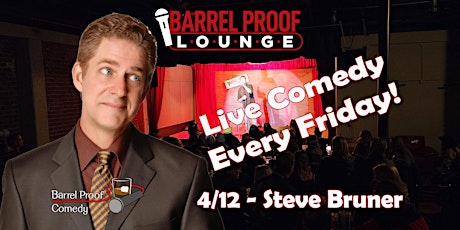 Friday Night Comedy!  - Steve Bruner -  Downtown Santa Rosa
