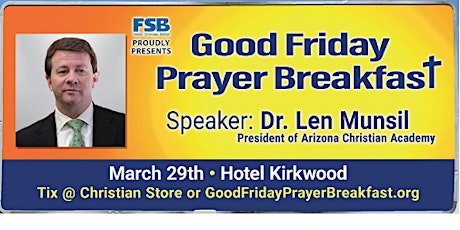 Good Friday Prayer Breakfast 2024, Hotel KIRKWOOD  Doors Open 6:30am