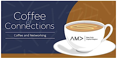 Coffee and Connections Saratoga Springs with AMA and Networking at Night primary image