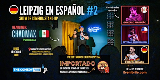 Imagem principal do evento Leipzig en Español #2 -Un show especial de comedia stand-up | con Chadmax