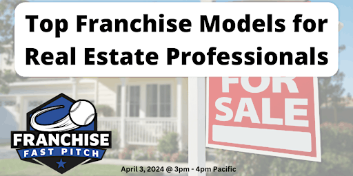 Primaire afbeelding van Top Franchise Models for Real Estate Professionals