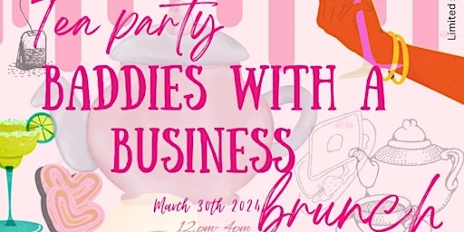 Primaire afbeelding van Tea Party Baddies Business Brunch