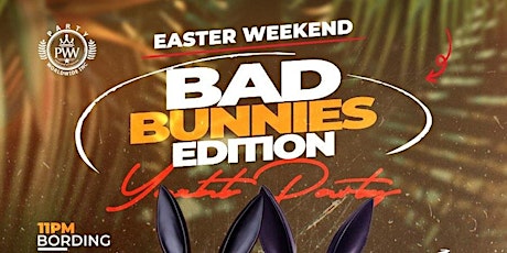 BAD BUNNIES EDITION YACHT PARTY EASTER WEEKEND @ LIBERTY HABOR MARINA NJ