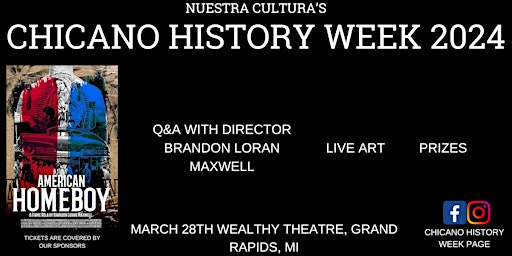 Primaire afbeelding van Nuestra Cultura's Chicano History Week 2024  *Wealthy Theatre, Grand Rapids