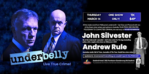 Primaire afbeelding van Underbelly ft John Silvester and  Andrew Rule LIVE at Seaford Hotel!