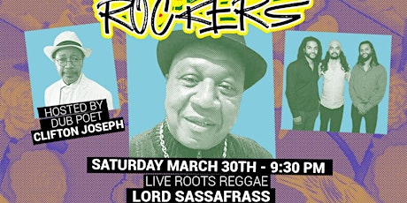 SATURDAY NIGHT ROCKERS live reggae showcase feat. LORD SASSAFRASS