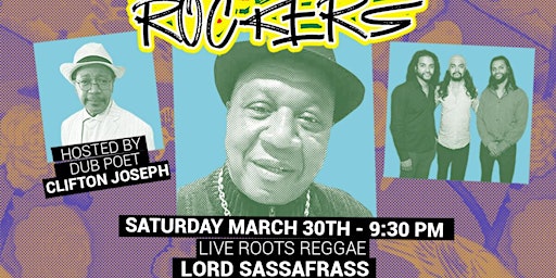 Image principale de SATURDAY NIGHT ROCKERS live reggae showcase feat. LORD SASSAFRASS